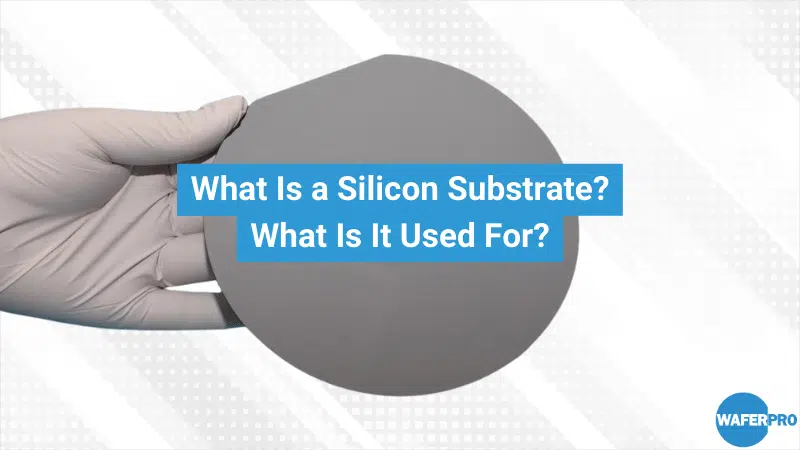 Illustrative example of silicon substrate from Google Search